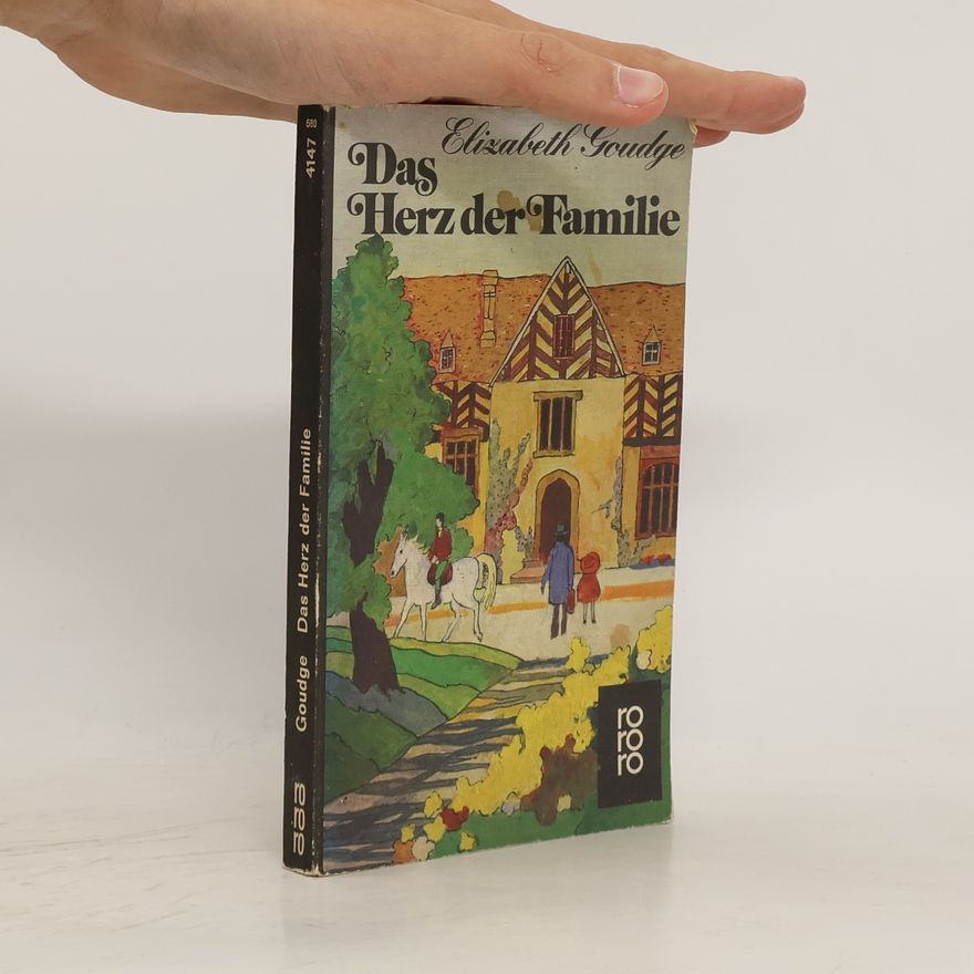 Elizabeth Goudge Das Herz der Familie