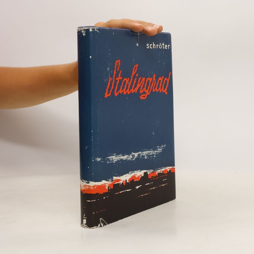 Heinz Schröter Stalingrad