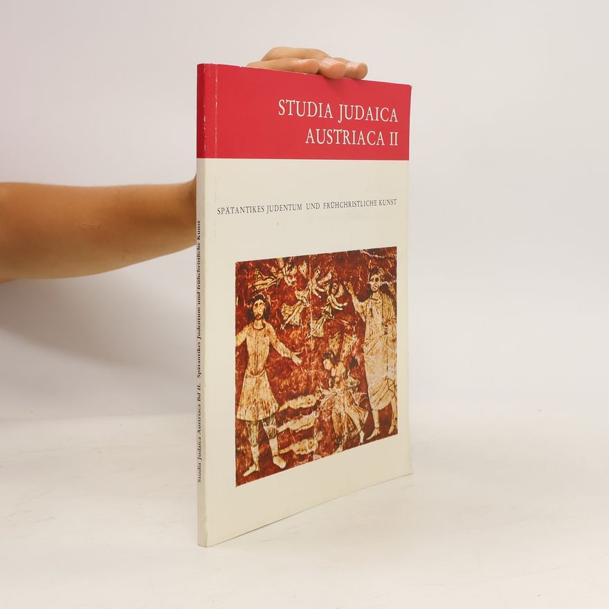 Ursula Schubert Spätantikes Judentum und frühchristliche Kunst