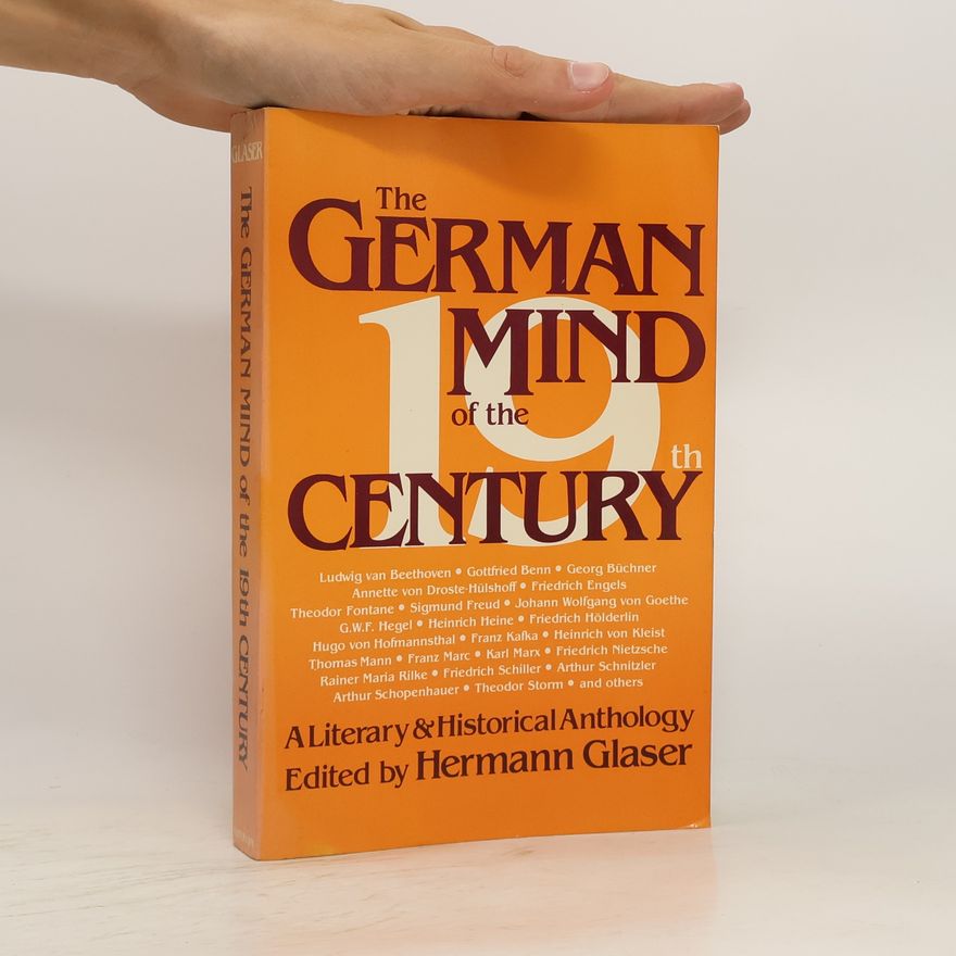 Hermann Glaser The German Mind of the Nineteenth Century