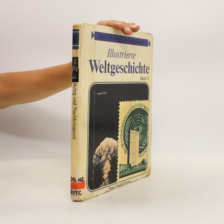 Autorenkollektiv Illustrierte Weltgeschichte Band 15