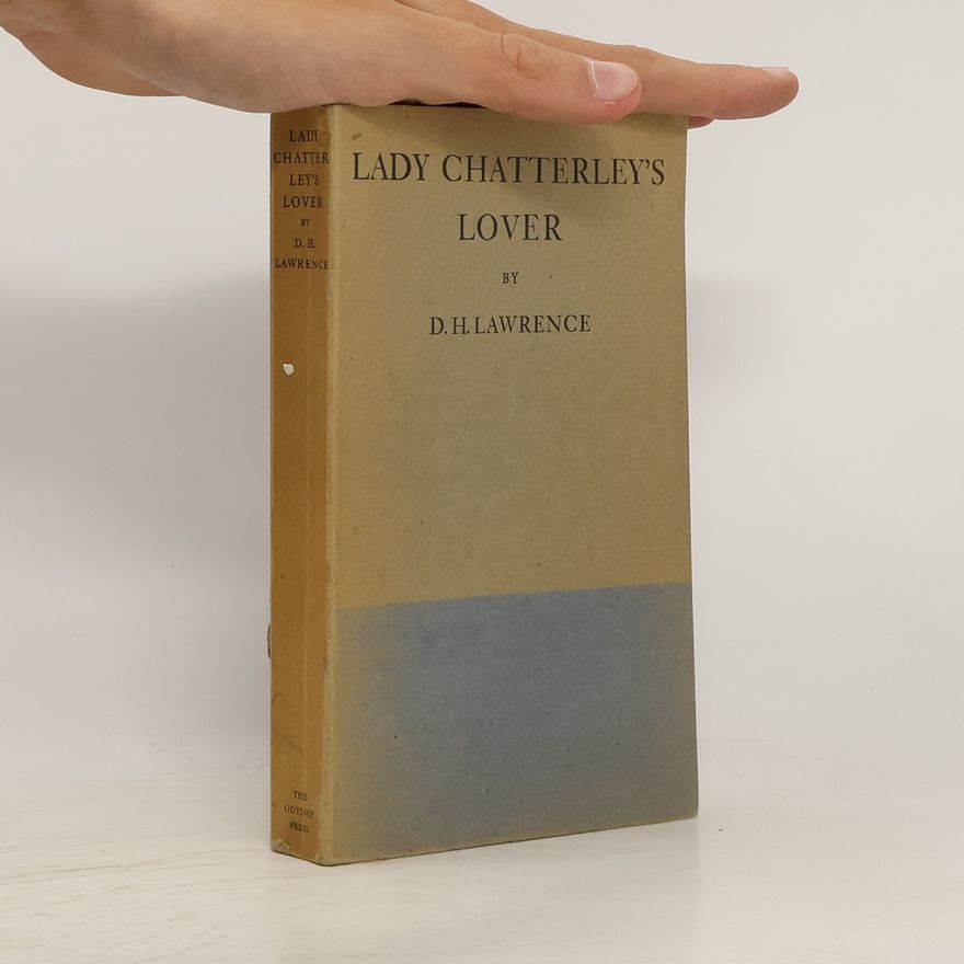 D. H. Lawrence Lady Chatterley's Lover