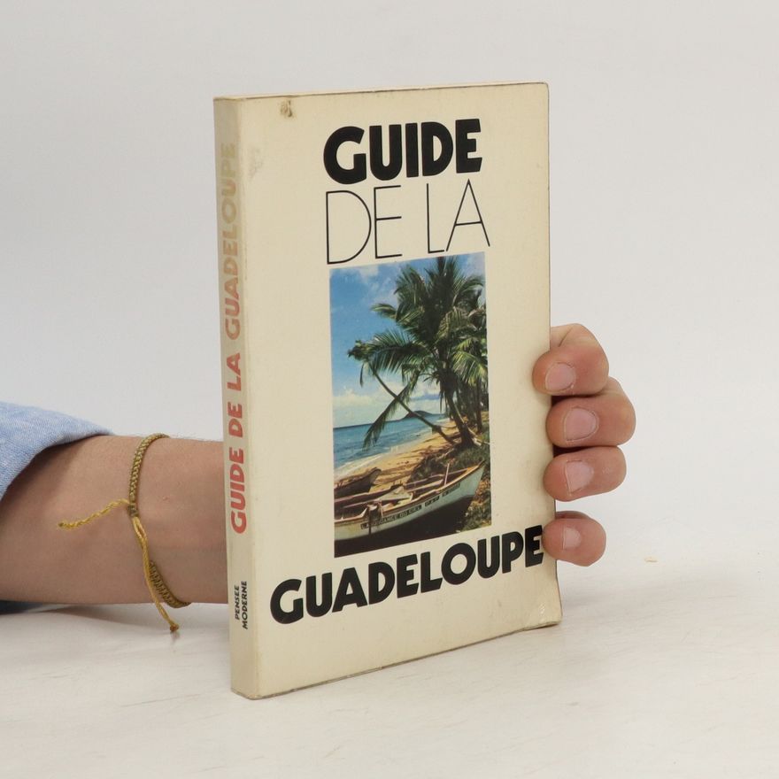 Autorenkollektiv Guide de la Guadeloupe