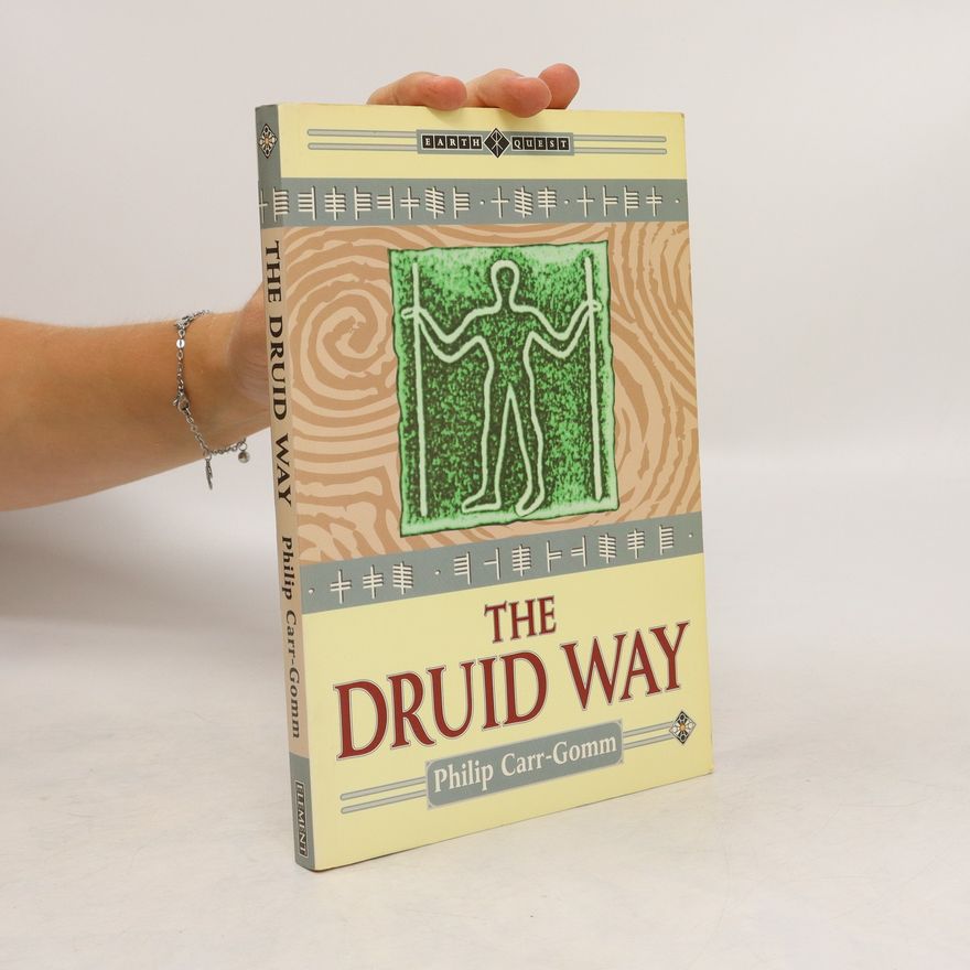 Philip Carr-Gomm The Druid Way