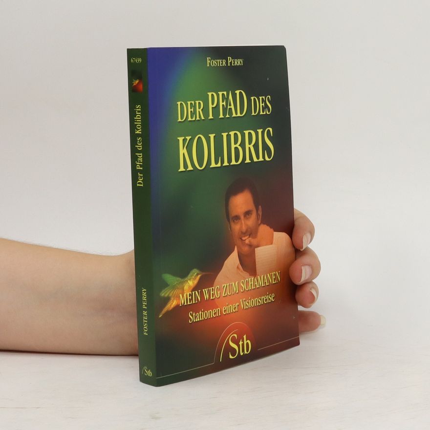 Foster Perry Der Pfad des Kolibris