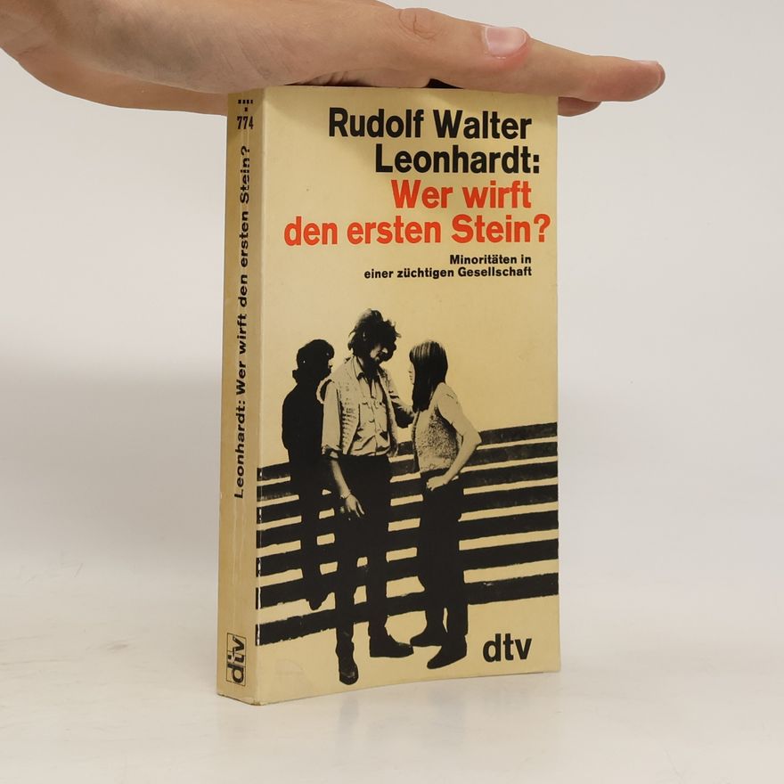 Rudolf Walter Leonhardt Wer wirft den ersten Stein?
