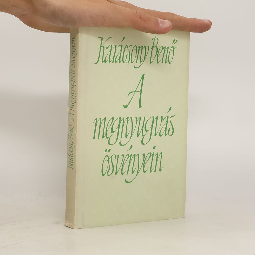 Karácsony Benő A megnyugvás ösvényein