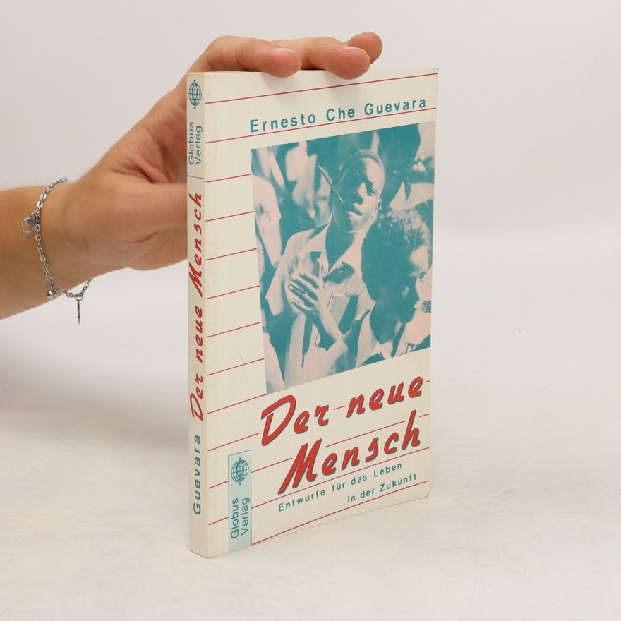 Che Guevara Der neue Mensch