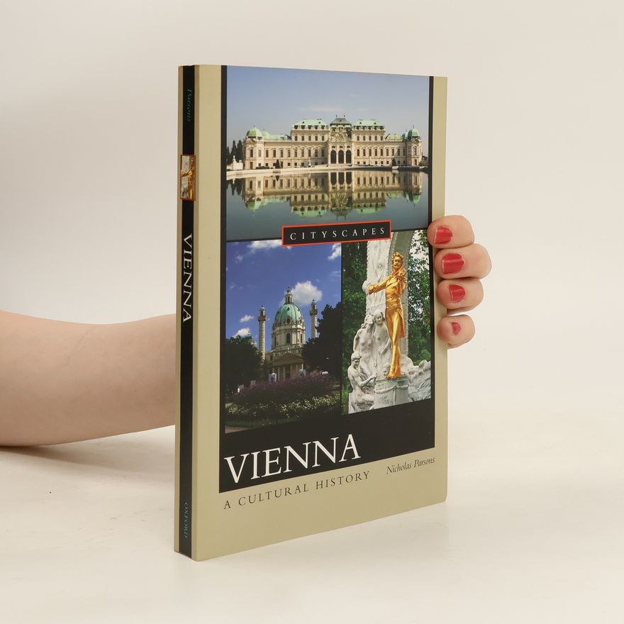 Nicholas Parsons Vienna. A Cultural History