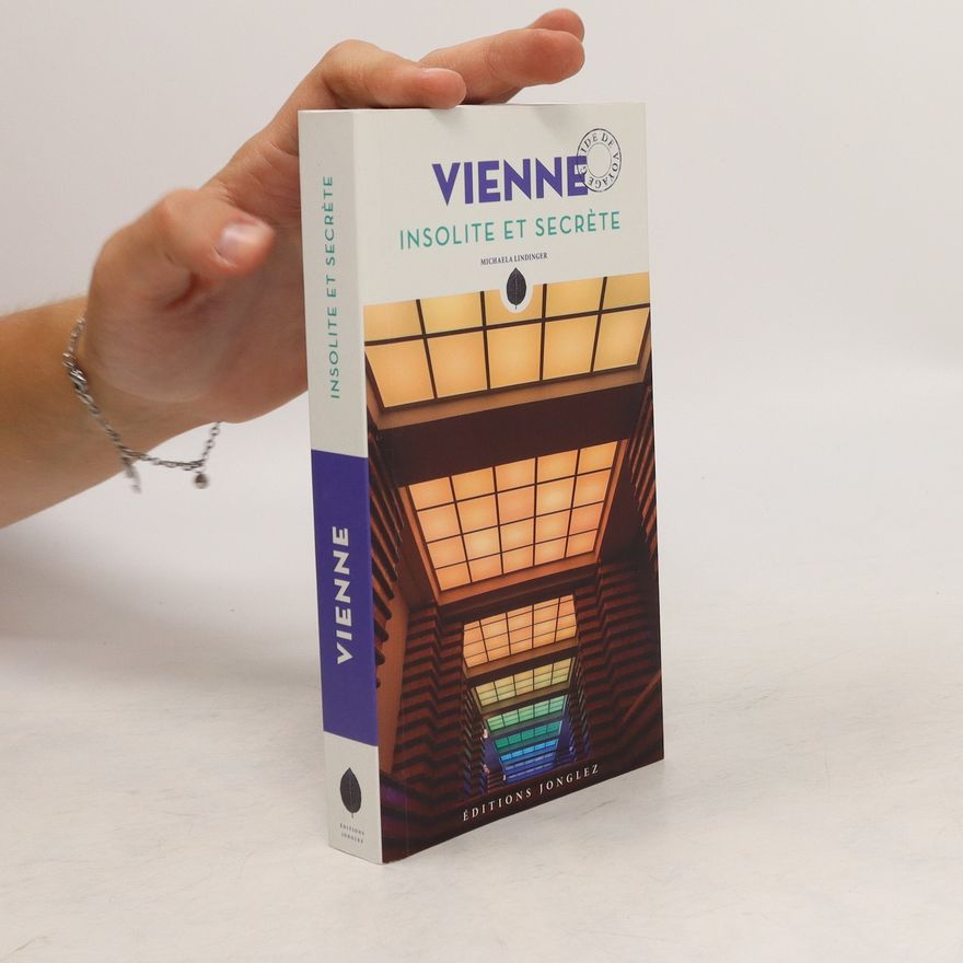 Autorenkollektiv Vienne. Insolite et Secrète