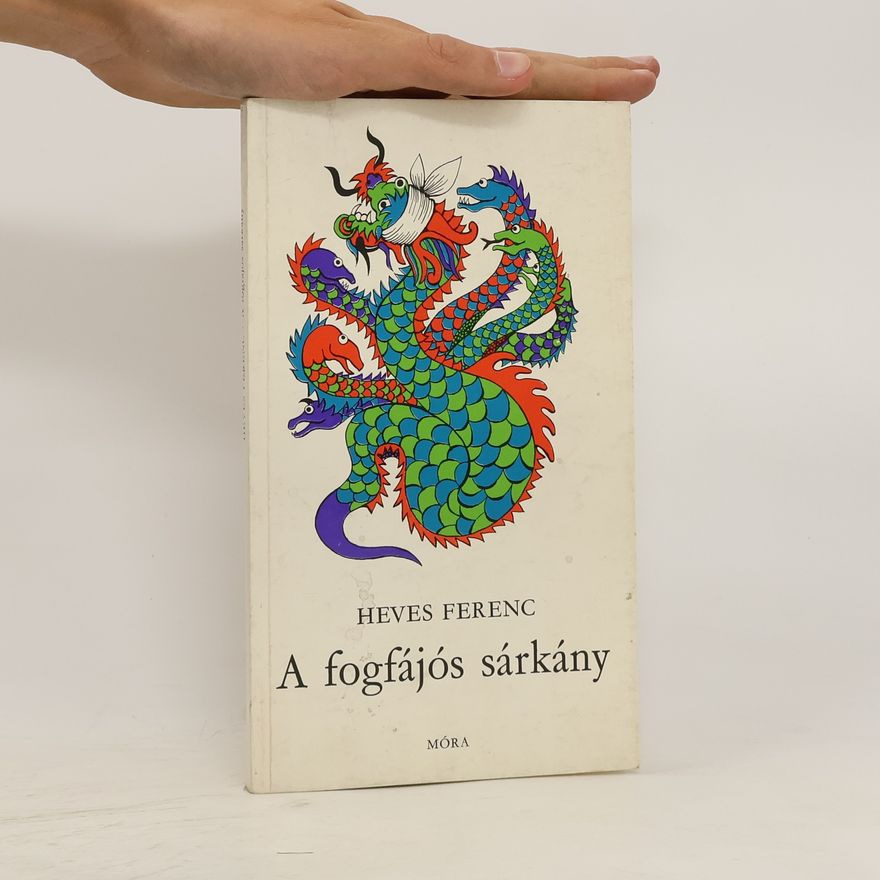 Ferenc Heves A fogfájós sárkány