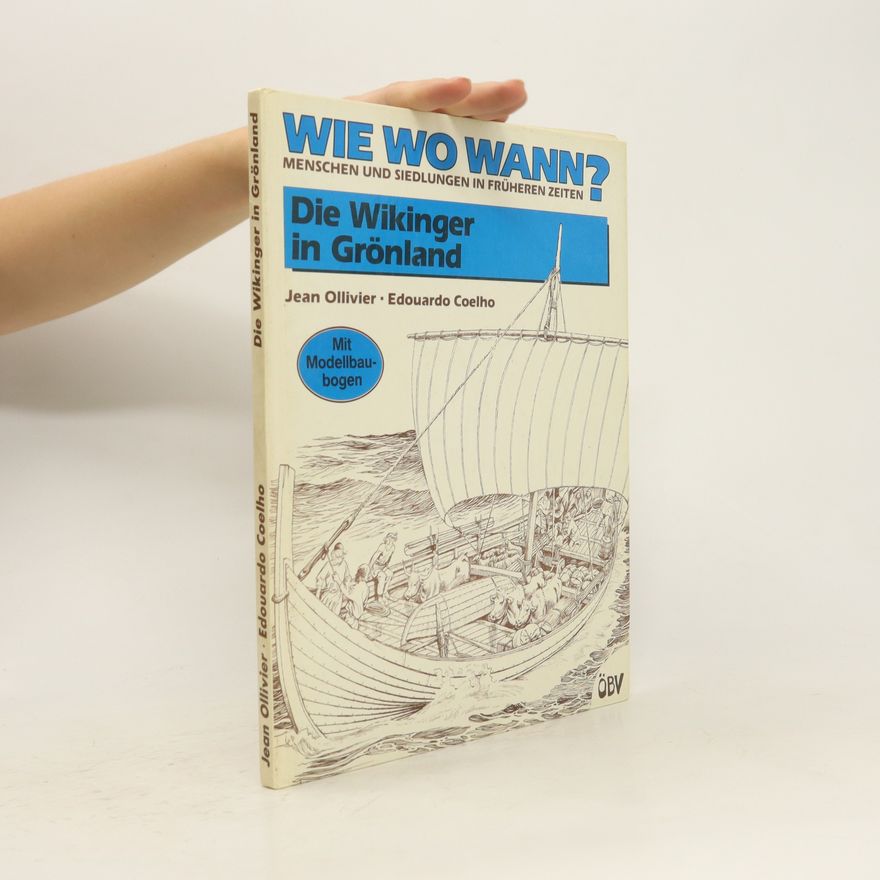 Edouardo Coelho Wie, wo wann? Die Wikinger in Grönland