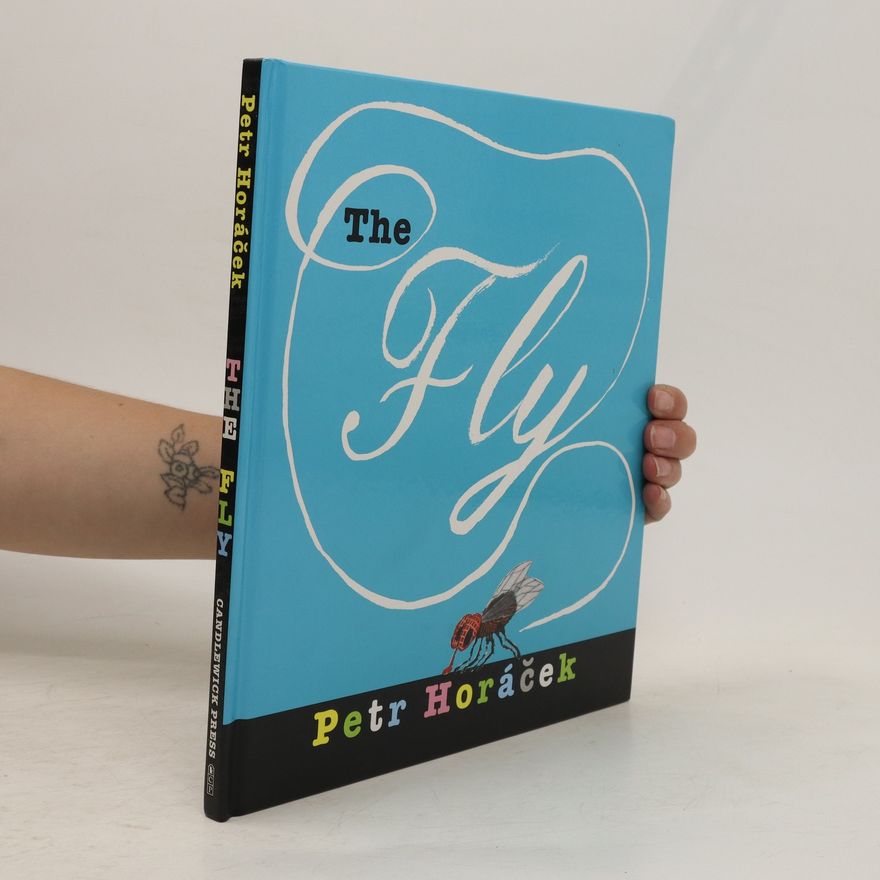 Petr Horác̆ek The Fly
