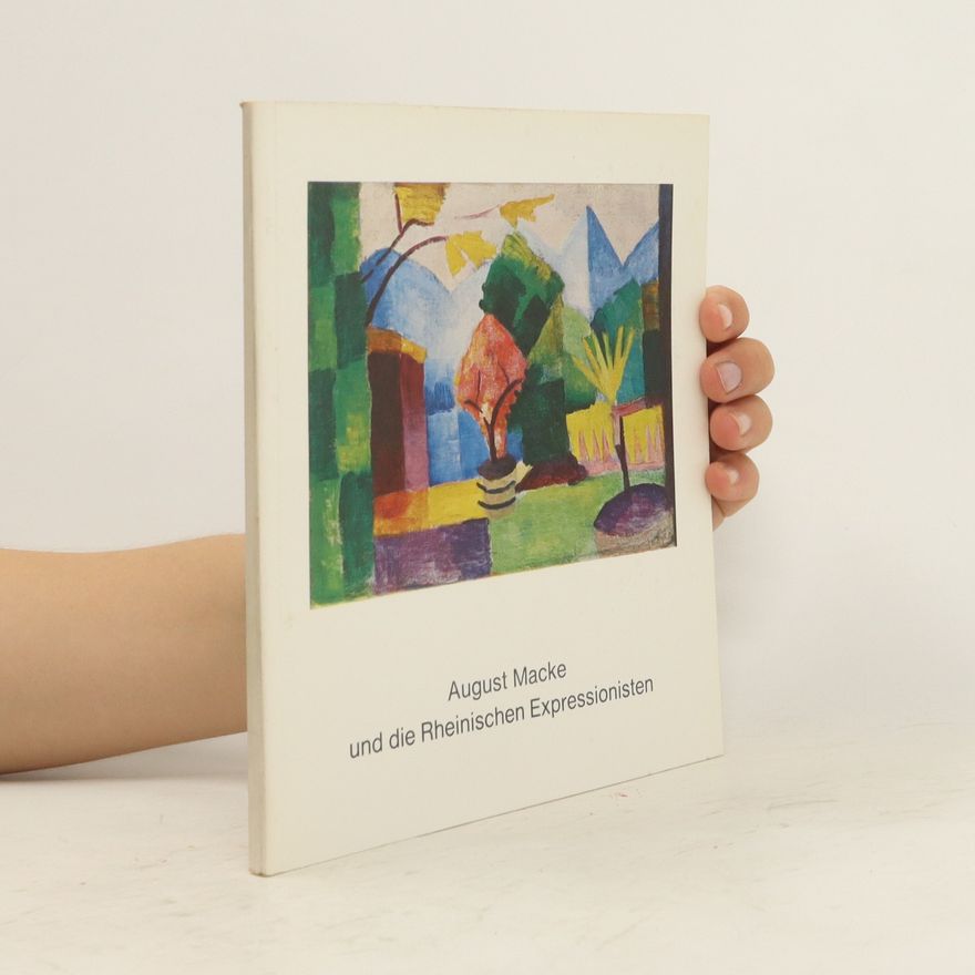 Dierk Stemmler August Macke und die Rheinischen Expressionisten
