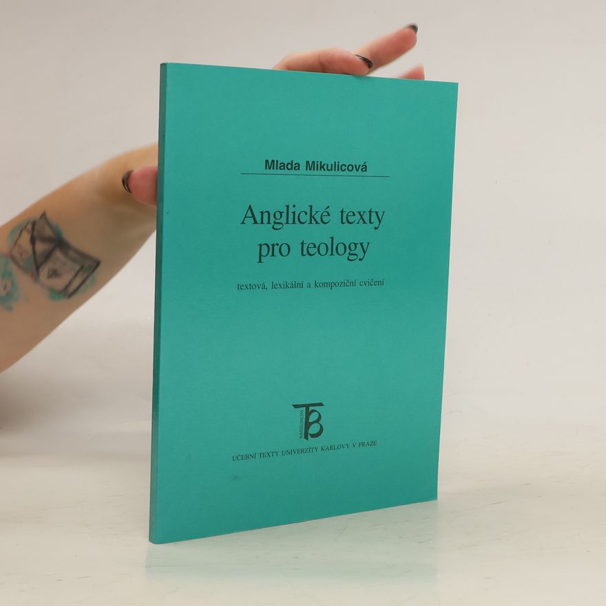 Mlada Mikulicová Anglické texty pro teology : textová, lexikální a kompoziční cvičení
