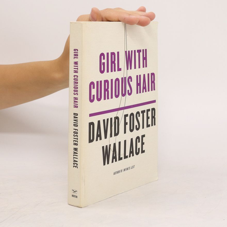David Foster Wallace Girl with Curious Hair