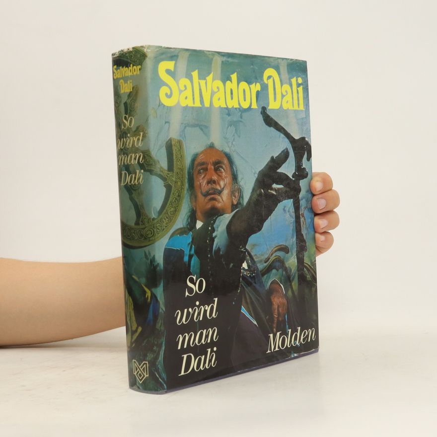 Salvador Dalí So wird man Dali