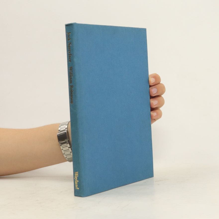 William I. Robinson Jack Nastyface. Memoirs of a Seaman