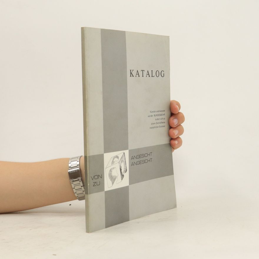 Kolektiv autorů Katalog. Von Angesicht zu Angesicht