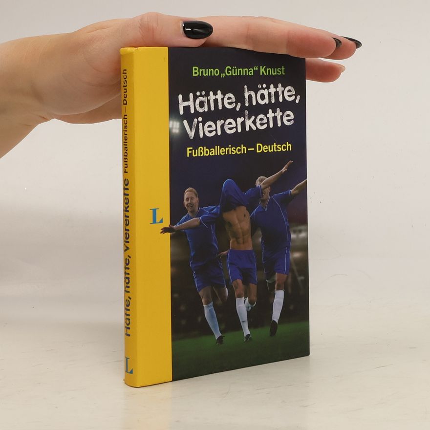 Bruno Knust Hätte, hätte, Viererkette