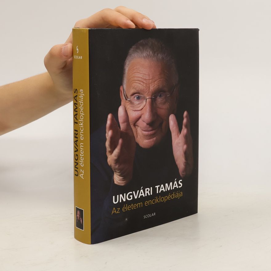 Ungvári Tamás Az életem enciklopédiája