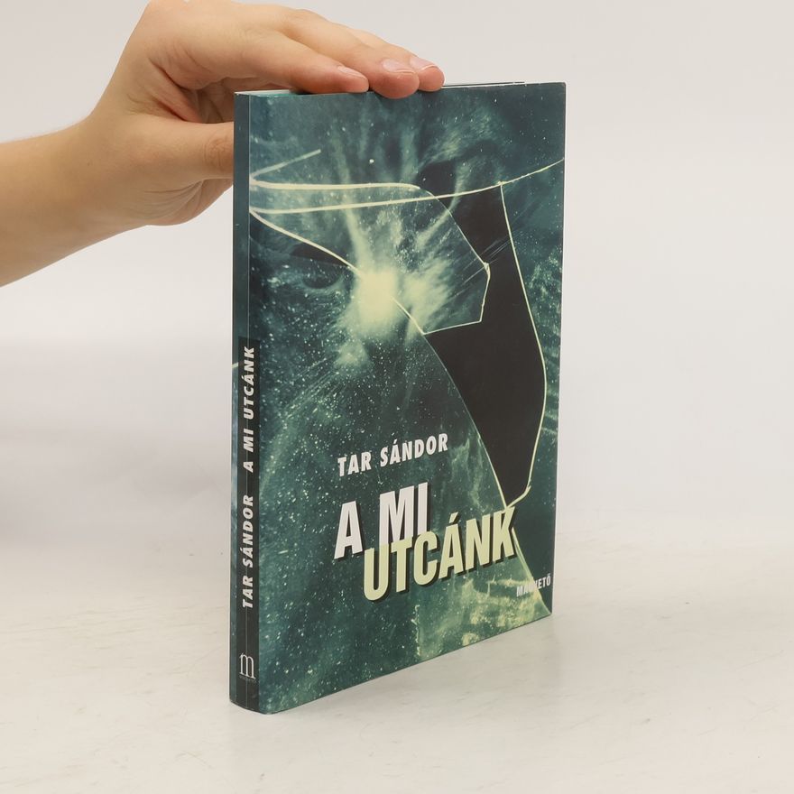 Sándor Tar A mi utcánk