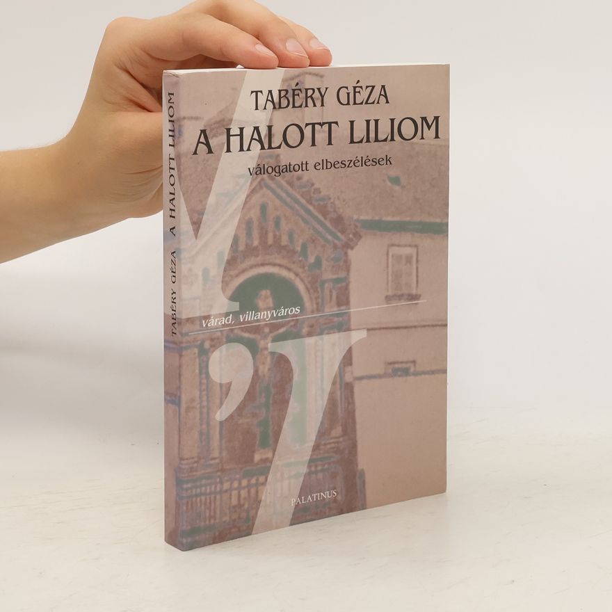 Géza Tabéry A halott liliom