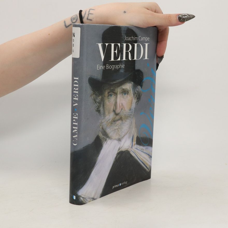 Joachim Heinrich Campe Verdi. Eine Biographie