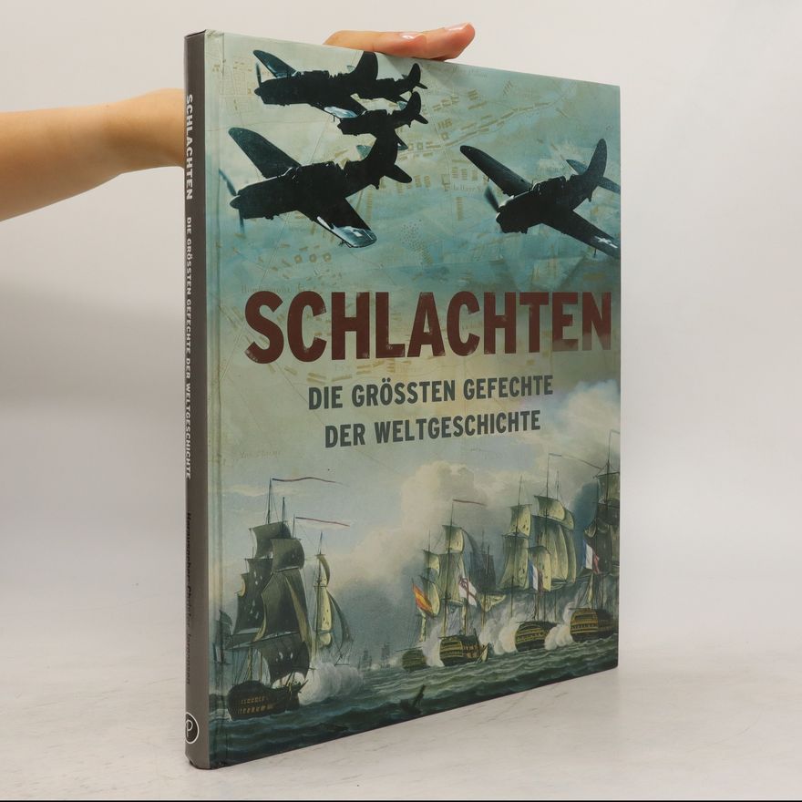 Christer Jörgensen Schlachten. Die größten Gefechte der Weltgeschichte