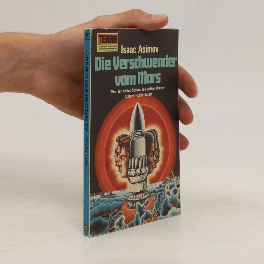 Isaac Asimov Die Verschwender vom Mars