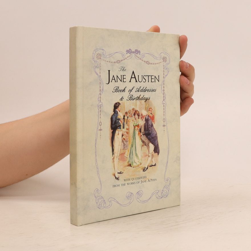 Autorenkollektiv The Jane Austen. Book of Addresses and Birthdays