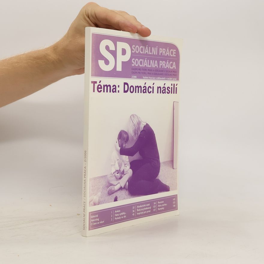 Kolektiv autorů Sociální práce. Časopis pro teorii, praxi avzdělávání v sociální práci. Téma: Domácí násilí