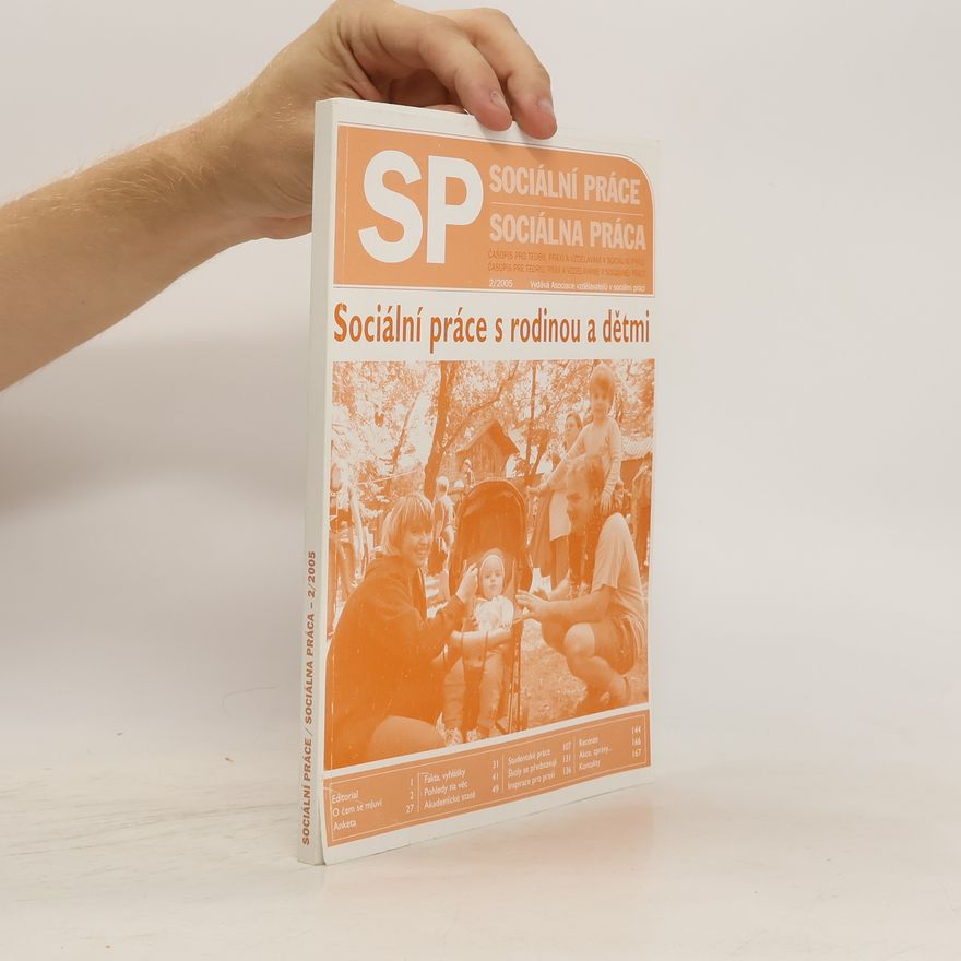 Kolektiv autorů Sociální práce/Sociálna práca - 2/2005 - Sociální práce s rodinou a dětmi
