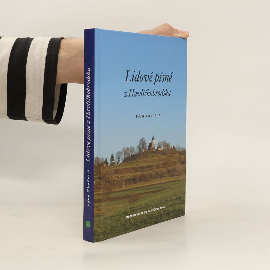 Věra Thořová Lidové písně z Havlíčkobrodska