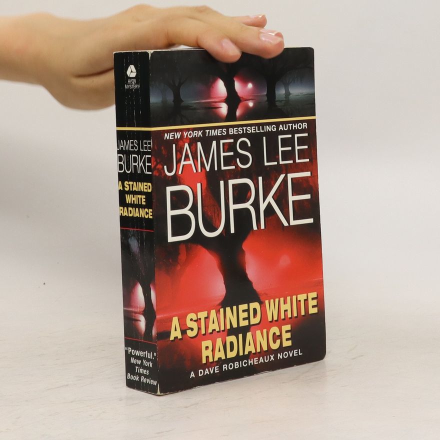 James Lee Burke A Stained White Radiance