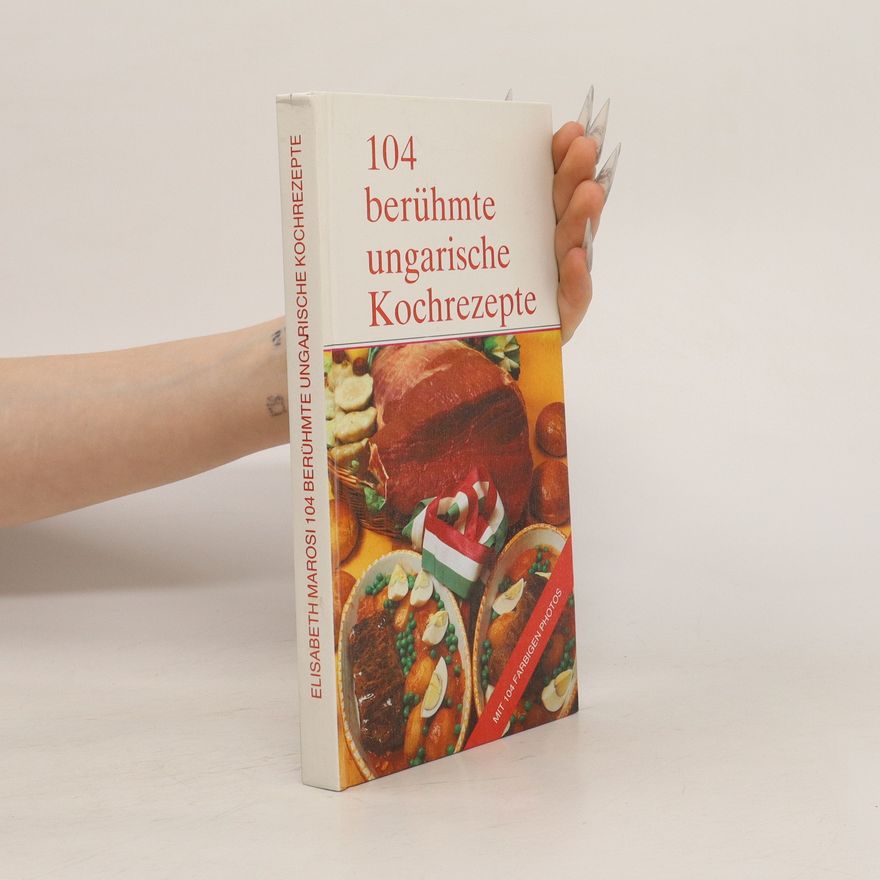 Autorenkollektiv 104 berühmte ungarische Kochrezepte