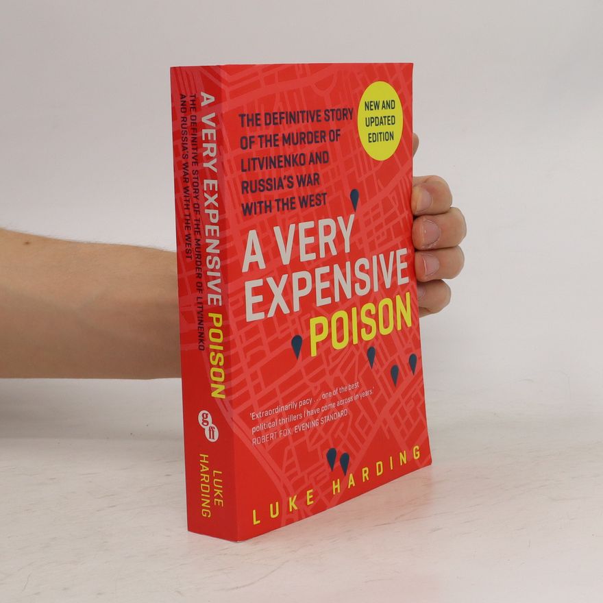 Luke Harding A Very Expensive Poison