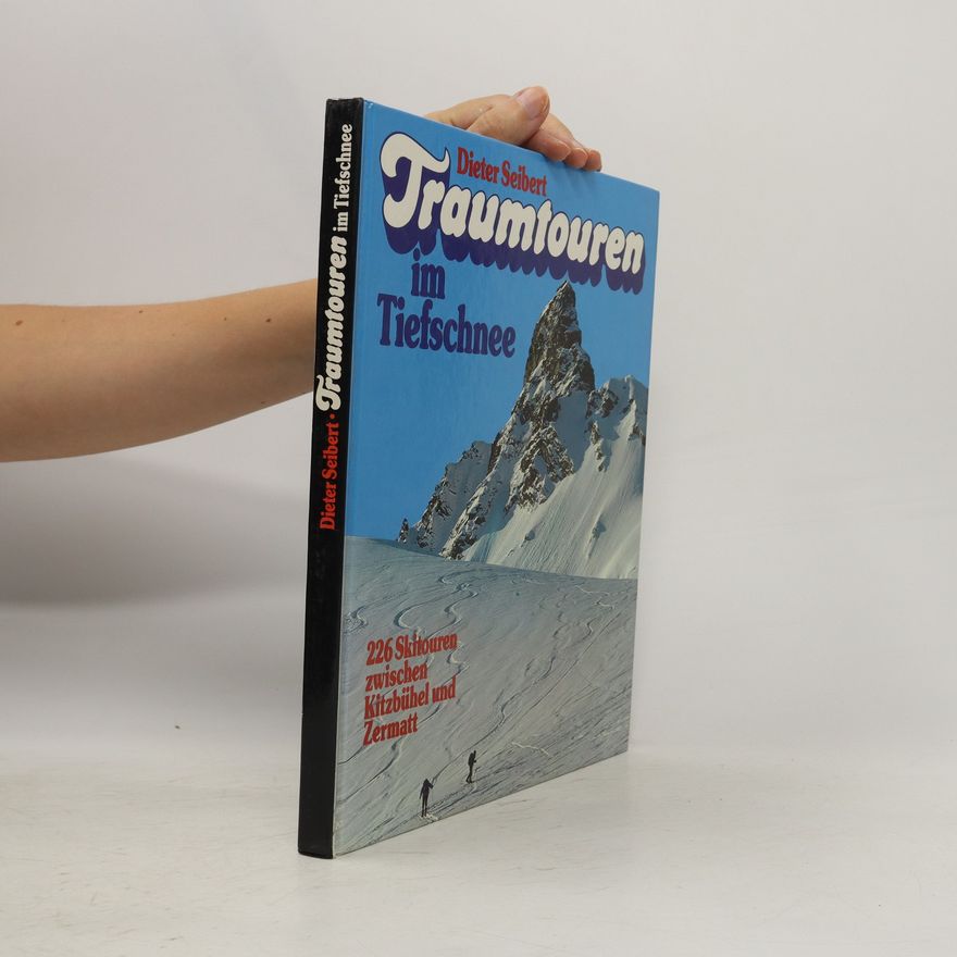 Hans-Dieter Seibert Traumtouren im Tiefschnee