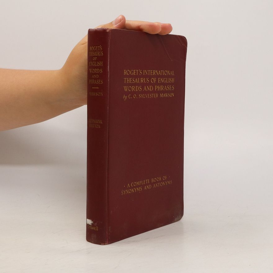 Christopher Orlando Sylvester Mawson Roget's International Thesaurus of English Words and Phrases