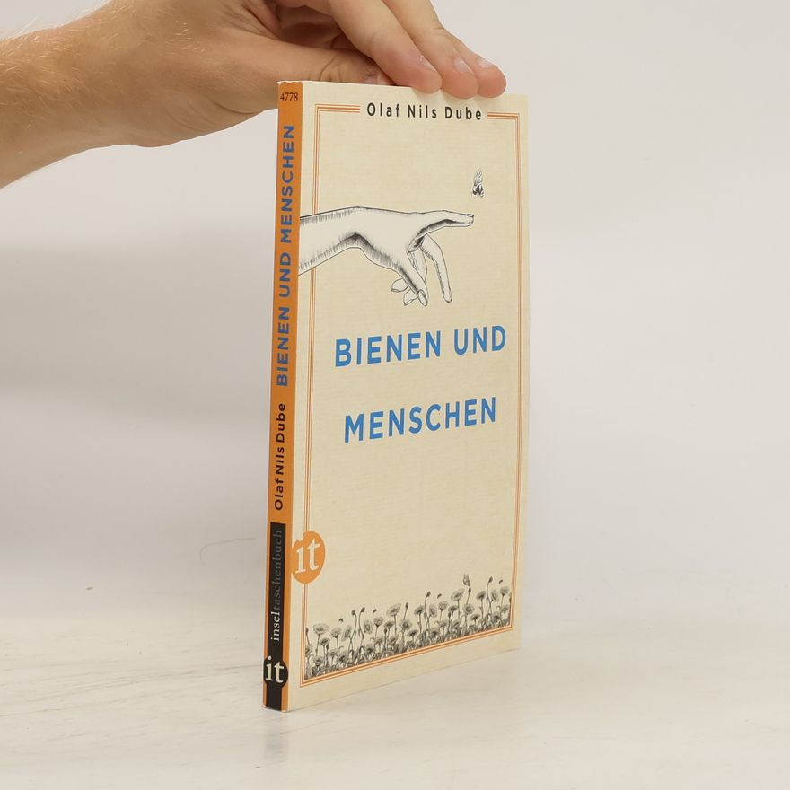 Olaf Nils Dube Bienen und Menschen