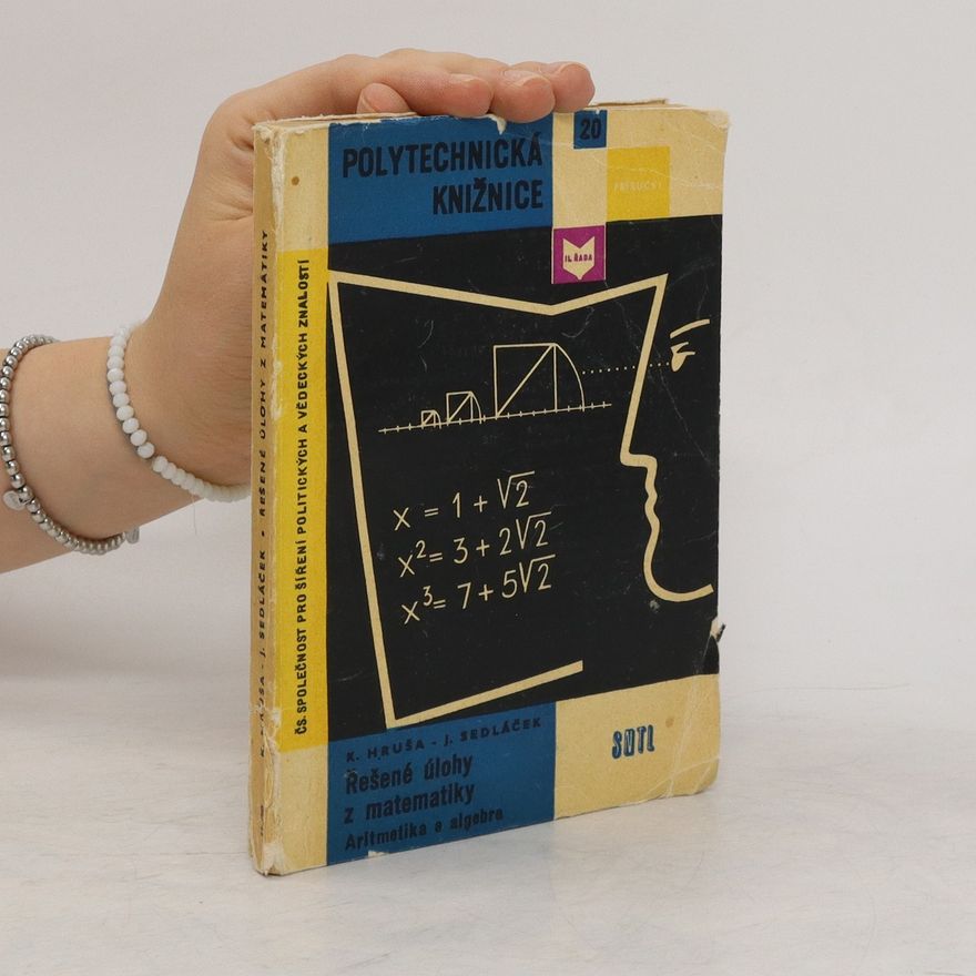 Karel Hruša Polytechnická knižnice 20. Řešené úlohy z matematiky