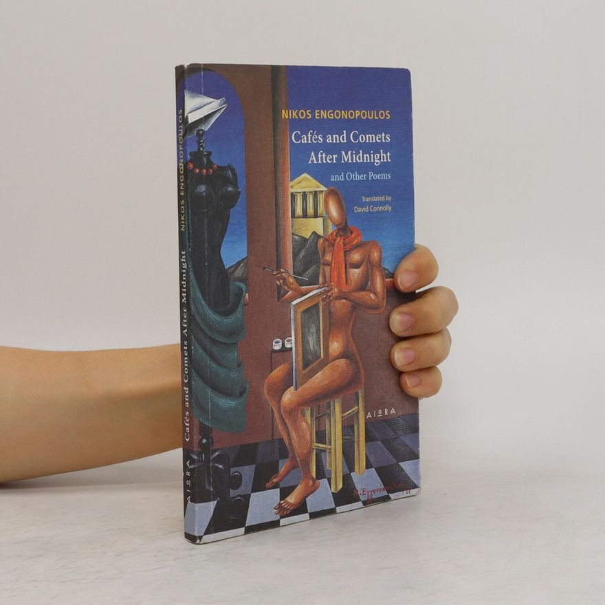 Nikos Engonopoulos Cafés and Comets After Midnight and Other Poems