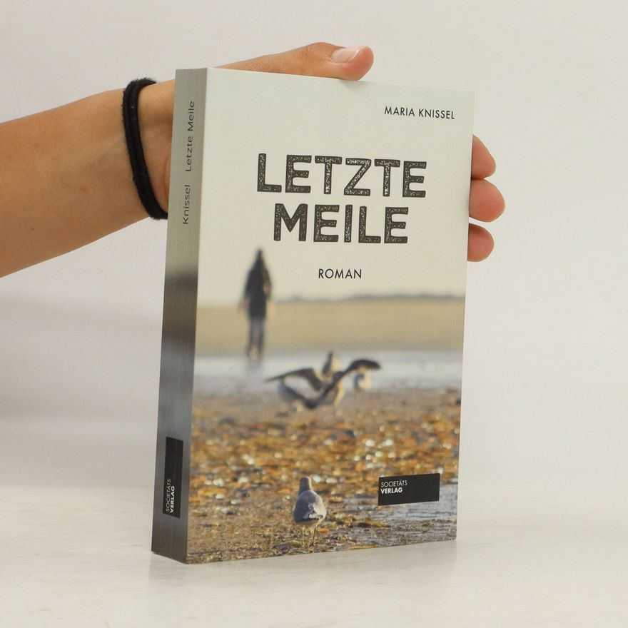 Maria Knissel Letzte Meile