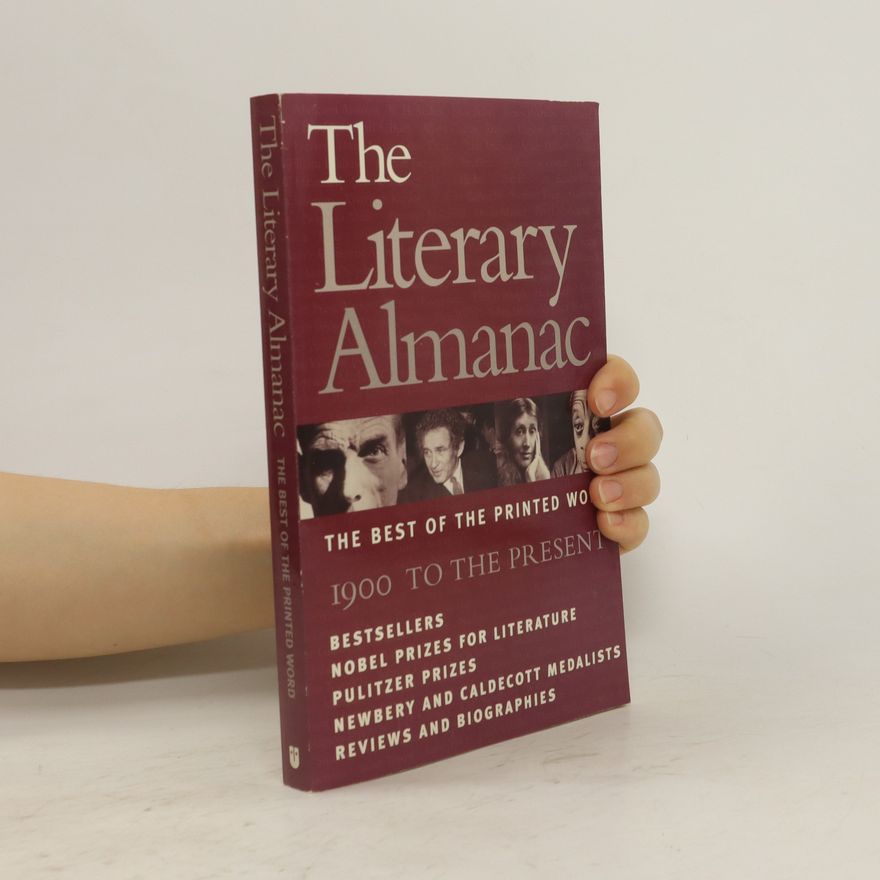 Autorenkollektiv The Literary Almanac - The Best of the Printed Word, 1900 to the Present