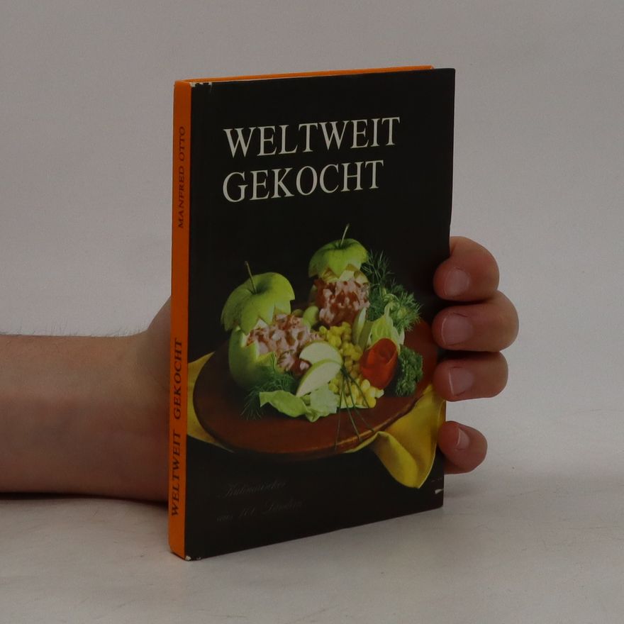 Manfred Otto Weltweit gekocht