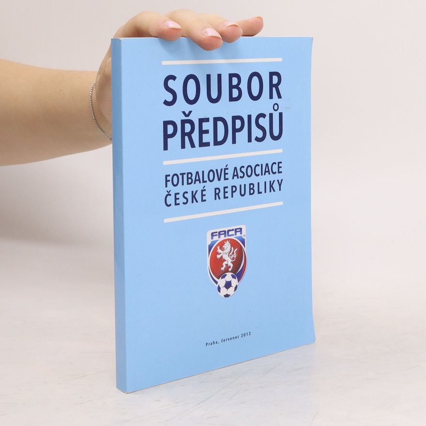 Fotbalová asociace České republiky Soubor předpisů Fotbalové asociace České republiky