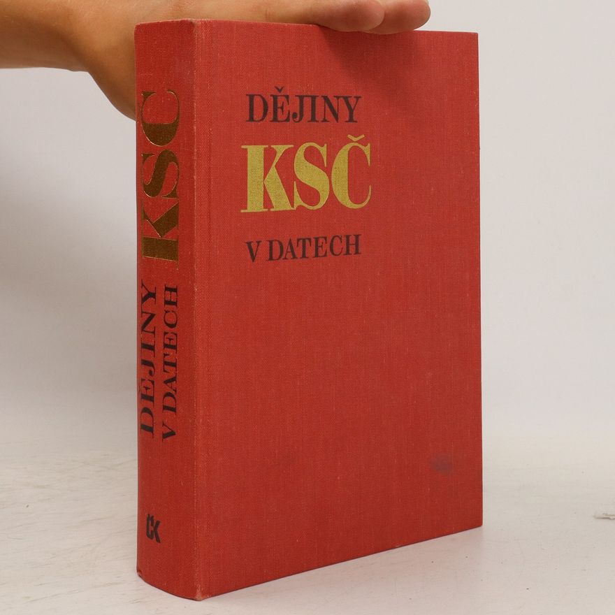 Autorenkollektiv Dějiny Komunistické strany Československa v datech
