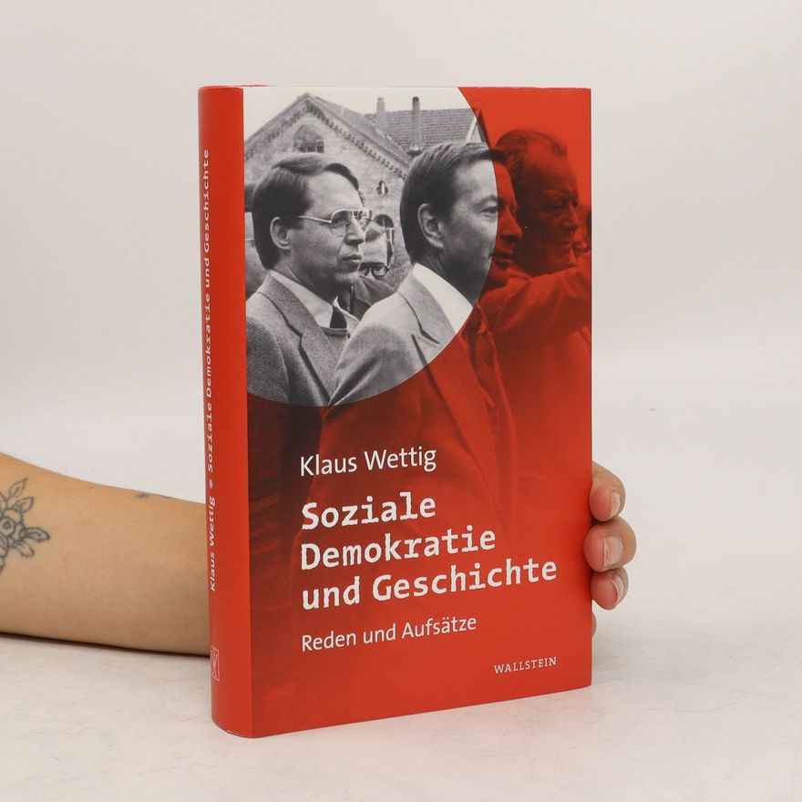 Klaus Wettig Soziale Demokratie und Geschichte