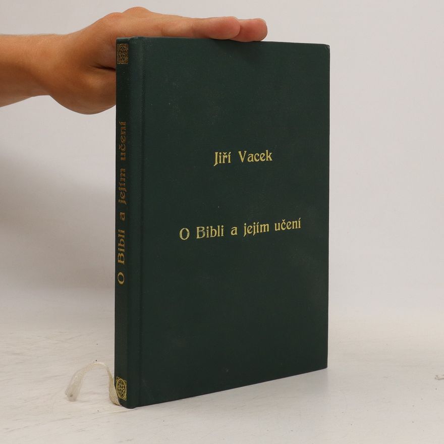 Jiří Vacek O bibli a jejím učení 1