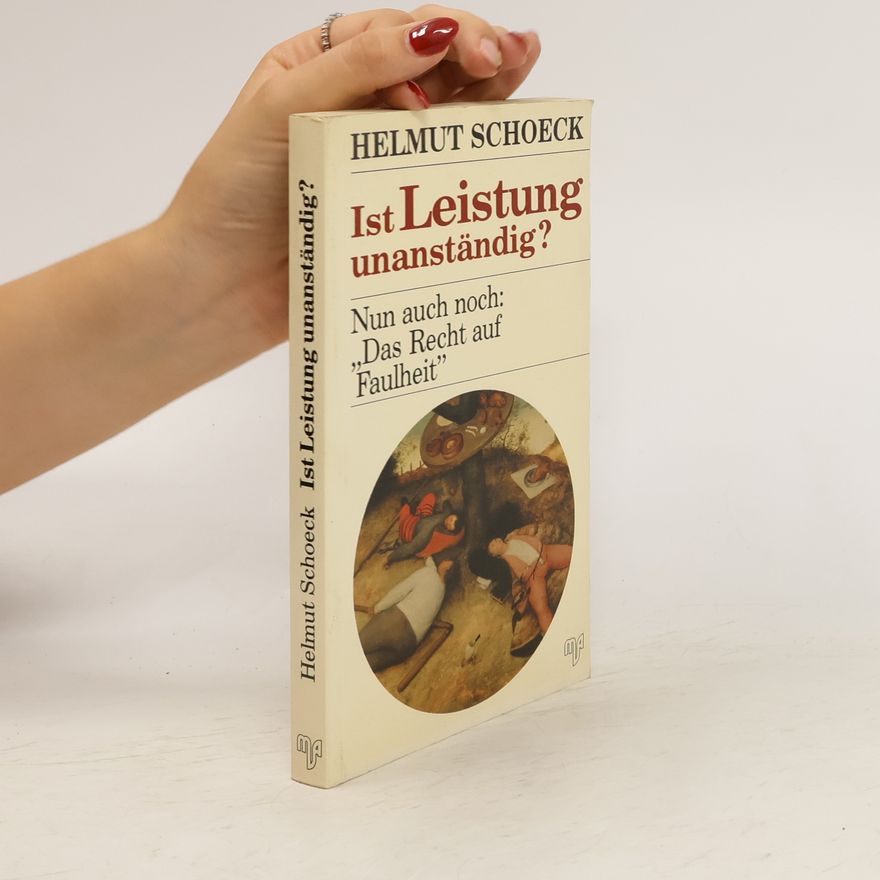 Helmut Schoeck Ist Leistung unanständig?